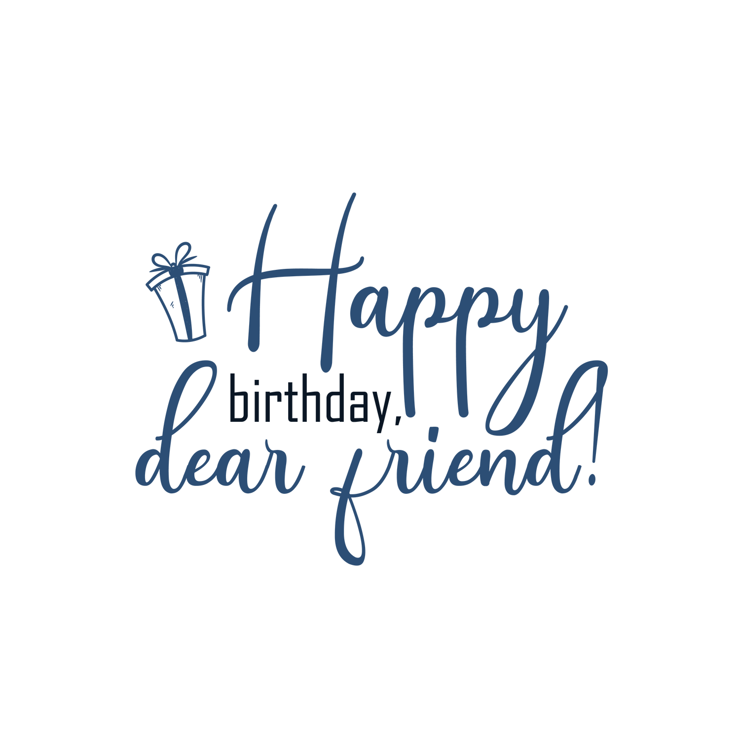 happy birthday celebration calligraphy for your dear friend with a personal touch